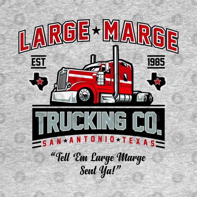 Large Marge Trucking Company - Funny 80's Movie by TwistedCharm